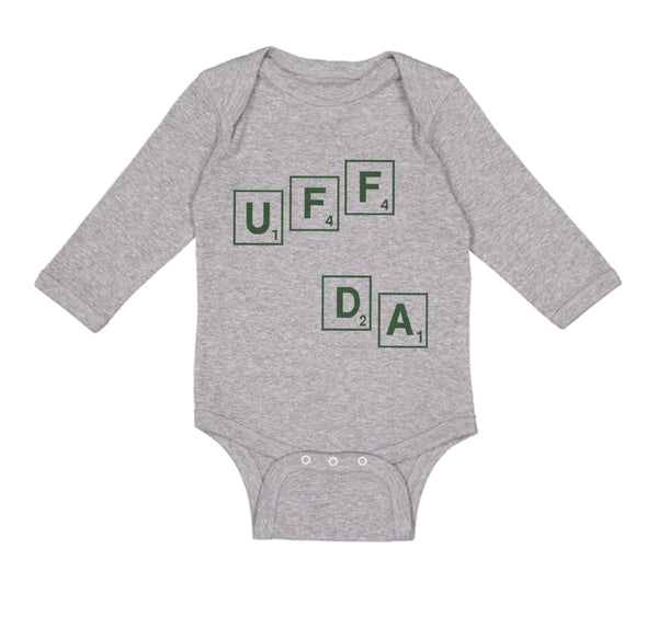 Long Sleeve Bodysuit Baby Scrabble Uff Da Funny Humor Boy & Girl Clothes Cotton