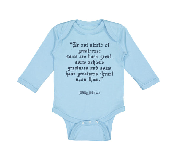 Long Sleeve Bodysuit Baby Quotation from Willy Shakes Funny Humor Cotton
