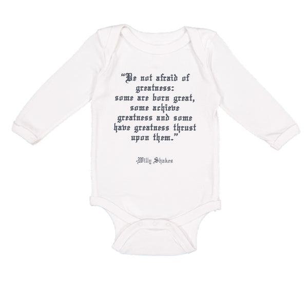 Long Sleeve Bodysuit Baby Quotation from Willy Shakes Funny Humor Cotton