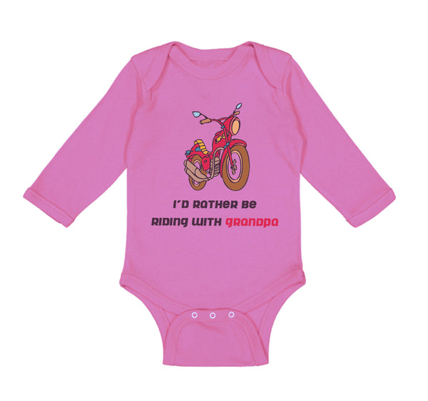 Long Sleeve Bodysuit Baby Motorcycle I'D Rather Be Riding Grandpa Grandfather