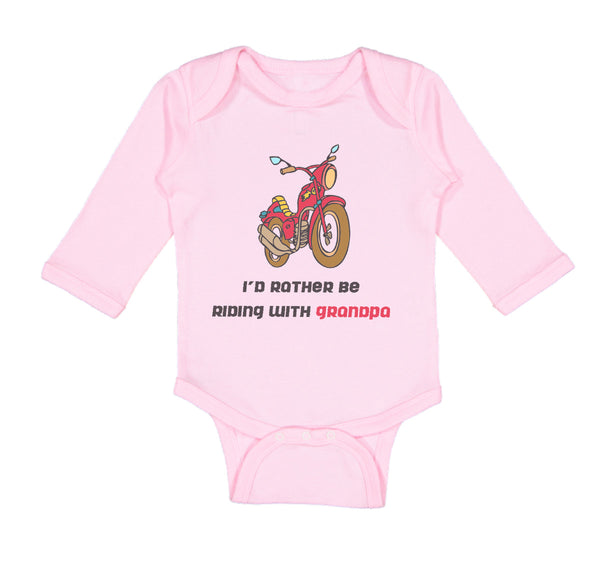 Long Sleeve Bodysuit Baby Motorcycle I'D Rather Be Riding Grandpa Grandfather