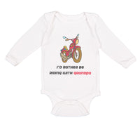 Long Sleeve Bodysuit Baby Motorcycle I'D Rather Be Riding Grandpa Grandfather