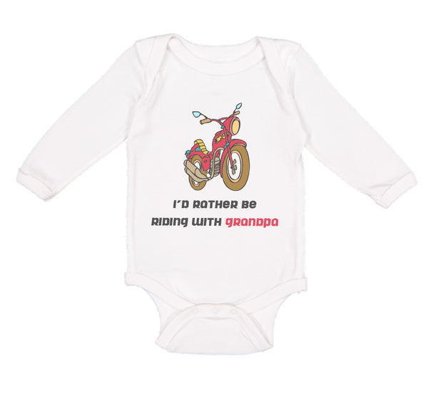 Long Sleeve Bodysuit Baby Motorcycle I'D Rather Be Riding Grandpa Grandfather