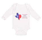 Long Sleeve Bodysuit Baby Wasn'T Born in Texas but Got Here Fast Cotton