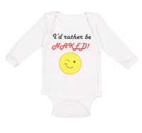 I'D Rather Be Naked! Style B Funny Humor