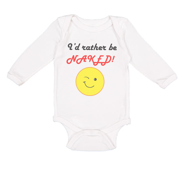 I'D Rather Be Naked! Style B Funny Humor