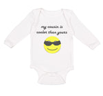 Long Sleeve Bodysuit Baby My Cousin Is Cooler than Yours Boy & Girl Clothes