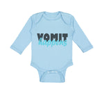 Long Sleeve Bodysuit Baby Vomit Happens Funny Humor Boy & Girl Clothes Cotton