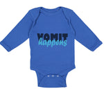 Long Sleeve Bodysuit Baby Vomit Happens Funny Humor Boy & Girl Clothes Cotton