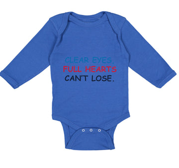 Long Sleeve Bodysuit Baby Clear Eyes, Full Hearts Can'T Lose. Funny Humor Cotton