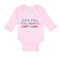 Long Sleeve Bodysuit Baby Clear Eyes, Full Hearts Can'T Lose. Funny Humor Cotton