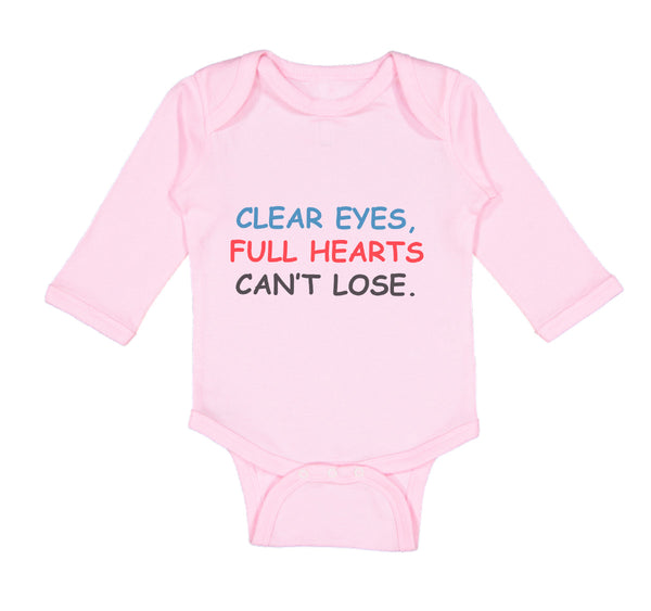 Long Sleeve Bodysuit Baby Clear Eyes, Full Hearts Can'T Lose. Funny Humor Cotton - Cute Rascals