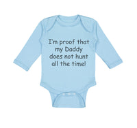 Long Sleeve Bodysuit Baby Proof Daddy Doesn'T Hunt Hunter Dad Father's Cotton