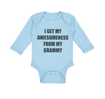 Long Sleeve Bodysuit Baby My Awesomeness Grammy Grandmother Grandma B Cotton