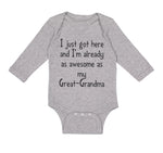 Long Sleeve Bodysuit Baby Got Here Already Awesome Great-Grandma Grandmother - Cute Rascals