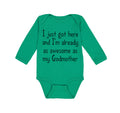 Long Sleeve Bodysuit Baby Got Here I'M Already Awesome Godmother Funny Cotton