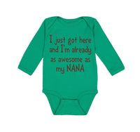 Long Sleeve Bodysuit Baby Got Already Awesome Nana Grandmother Grandma Cotton - Cute Rascals