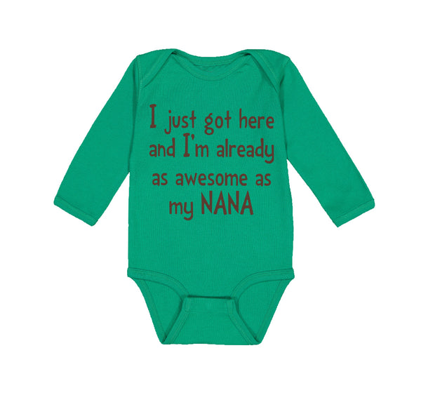 Long Sleeve Bodysuit Baby Got Already Awesome Nana Grandmother Grandma Cotton - Cute Rascals