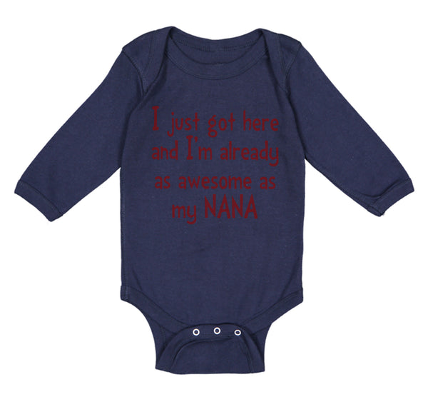 Long Sleeve Bodysuit Baby Got Already Awesome Nana Grandmother Grandma Cotton - Cute Rascals