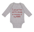 Long Sleeve Bodysuit Baby Got Already Awesome Nana Grandmother Grandma Cotton