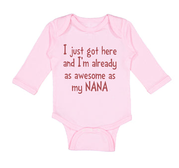 Long Sleeve Bodysuit Baby Got Already Awesome Nana Grandmother Grandma Cotton
