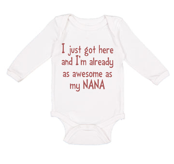 Long Sleeve Bodysuit Baby Got Already Awesome Nana Grandmother Grandma Cotton