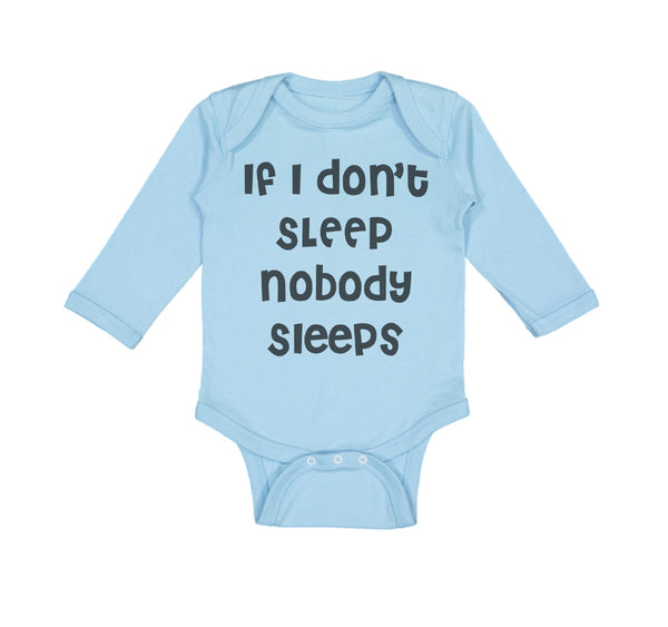 If I Don'T Sleep Nobody Sleeps Funny Humor Style D