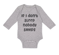 Long Sleeve Bodysuit Baby If I Don'T Sleep Nobody Sleeps Funny Humor Style D