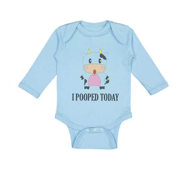 Long Sleeve Bodysuit Baby I Pooped Today Style A Funny Humor Boy & Girl Clothes