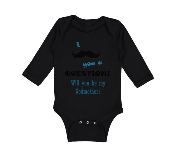 Long Sleeve Bodysuit Baby Question! Will You Be My Godmother Boy & Girl Clothes