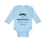 Long Sleeve Bodysuit Baby Question! Will You Be My Godmother Boy & Girl Clothes