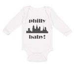 Long Sleeve Bodysuit Baby Philly Baby! Funny Humor Boy & Girl Clothes Cotton