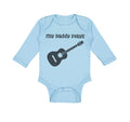 Long Sleeve Bodysuit Baby My Daddy Plays Guitar Dad Father's Day B Cotton