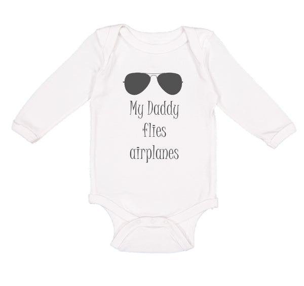 Long Sleeve Bodysuit Baby Daddy Flies Airplanes Pilot Dad Father's C Cotton - Cute Rascals