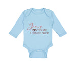 Long Sleeve Bodysuit Baby Jesus Loves Me This I Know Christian Jesus God Style B