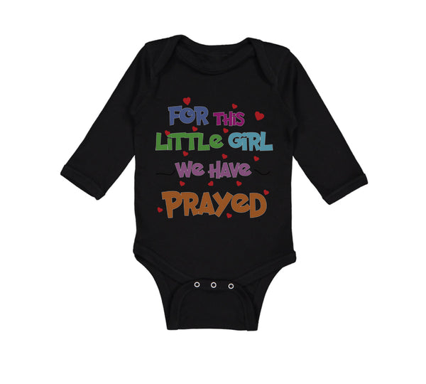 Long Sleeve Bodysuit Baby Little Girl We Prayed Christian Jesus God Cotton