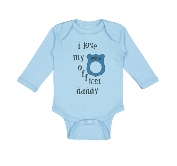 Long Sleeve Bodysuit Baby Officer Daddy Blue Badge Cop Enforcement Cotton