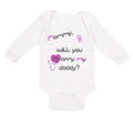 Long Sleeve Bodysuit Baby Black Purple Mommy Will You Marry Daddy Cotton