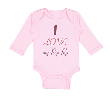 Long Sleeve Bodysuit Baby I Love My Pop Pop Grandparents Boy & Girl Clothes