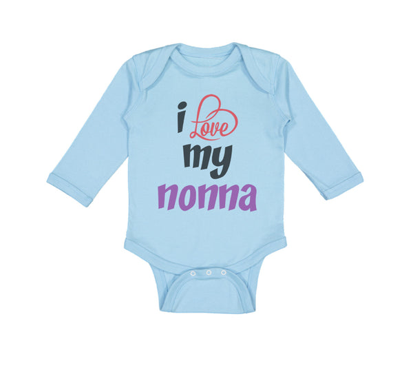 Long Sleeve Bodysuit Baby I Love My Nonna Style B Grandmother Grandma Cotton