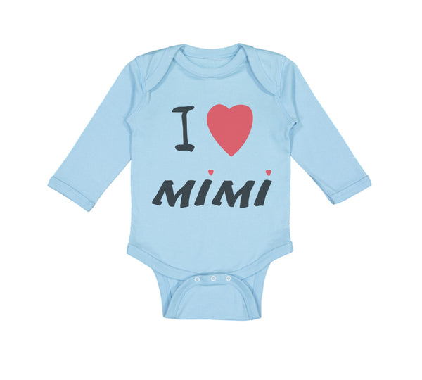 Long Sleeve Bodysuit Baby I Love Mimi Grandmother Grandma Boy & Girl Clothes