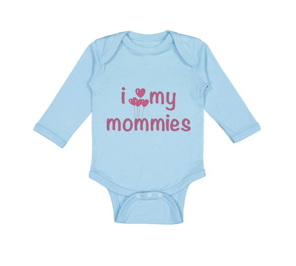 Long Sleeve Bodysuit Baby I Love My Mommies Gay Lgbtq Style A Mom Mothers Day B