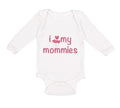 Long Sleeve Bodysuit Baby I Love My Mommies Gay Lgbtq Style A Mom Mothers Day B