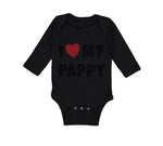 Long Sleeve Bodysuit Baby I Love My Pappy Dad Father's Day Boy & Girl Clothes