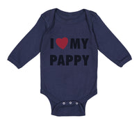 Long Sleeve Bodysuit Baby I Love My Pappy Dad Father's Day Boy & Girl Clothes