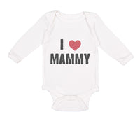 Long Sleeve Bodysuit Baby I Love Heart Mammy Mom Mothers Day Boy & Girl Clothes