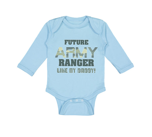 Long Sleeve Bodysuit Baby Future Army Ranger like My Daddy Military Cotton - Cute Rascals