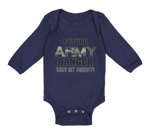 Long Sleeve Bodysuit Baby Future Army Ranger like My Daddy Military Cotton - Cute Rascals