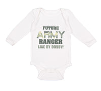 Long Sleeve Bodysuit Baby Future Army Ranger like My Daddy Military Cotton - Cute Rascals