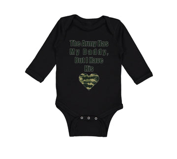 Long Sleeve Bodysuit Baby The Army Has My Daddy but I Have His Heart Cotton
